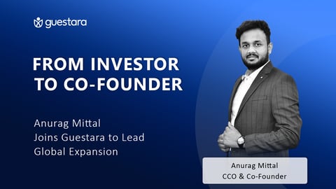 Anurag Mittal Joins Guestara as Co-founder