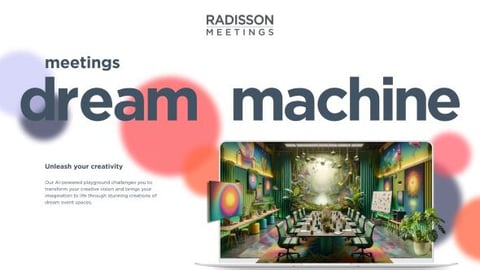 Radisson Hotels Dream Machine