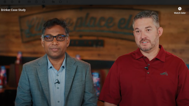 Pankaj Patra, CIO, Brinker International and Adam Dingman, VP of Operations Services, Chili’s Grill & Bar 